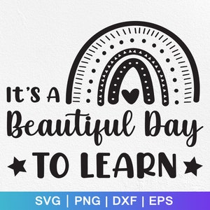 Het is een mooie dag om svg te leren, leraar shirt svg, terug naar school svg, leer liefde inspireren, leraar waardering, svg bestanden voor cricut
