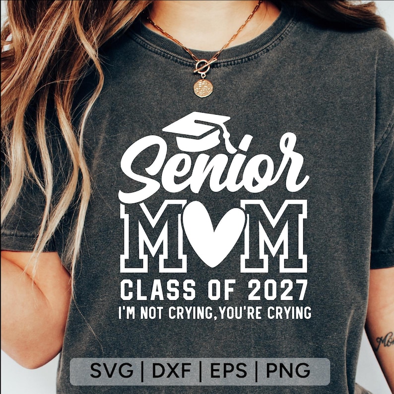 Senior Mom 2027 SVG: Graduation Shirt Design (Digital Download) image 4