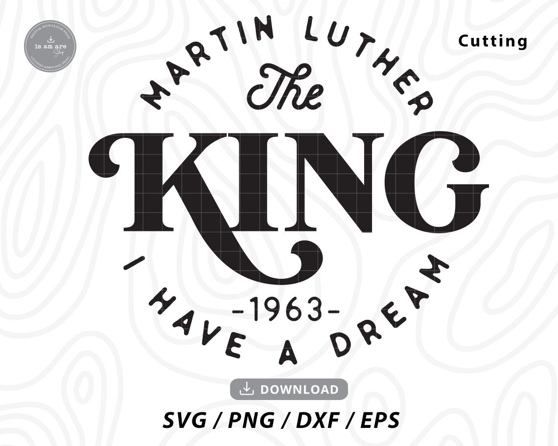 I Have a Dream SVG: Martin Luther King Jr. Design (Digital Download)
