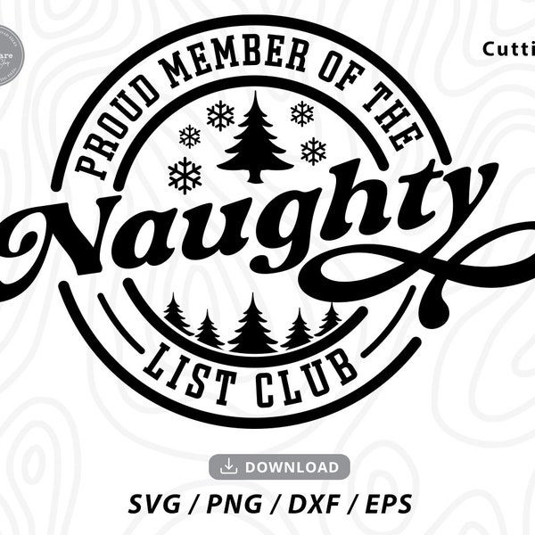 Proud Member Of The Naughty List Club SVG,merry christmas svg,funny christmas svg,christmas sign svg,Svg files for cricut