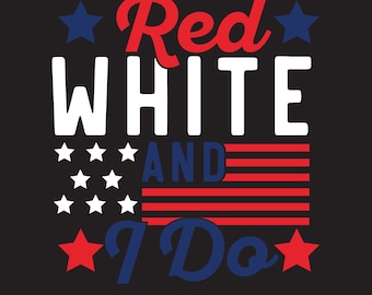 Röd Vit Och Jag Gör SVG: 4 juli Patriotisk Design (Digital Nedladdning)