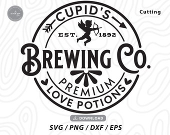 Cupid's Brewing Co SVG,valentines day svg, valentine svg,brewing company svg, valentine shirt svg, svg for shirts,svg files for cricut