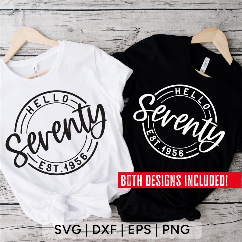 Hello Seventy SVG: 70th Birthday Shirt Design (Digital Download) image 2