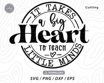 Big Heart Teacher SVG: Back to School, Little Minds (Digital Download)
