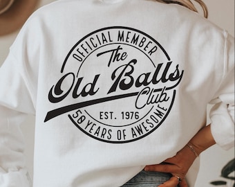 50th Birthday SVG: Old Balls Club Est 1976 (Digital Files)