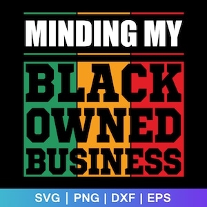 Minding My Black Owned Business Svg, black owned business,african american,black woman svg,minding my business