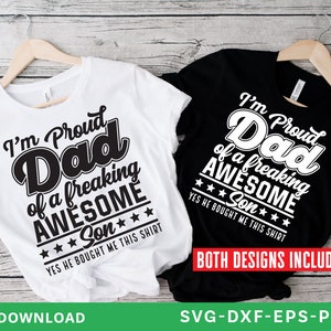 I&#39;m A Proud Dad Of A Freaking Awesome Son svg,fathers day svg, funny dad svg,dad son gift,dad and son svg, dad t shirts,svg files for cricut