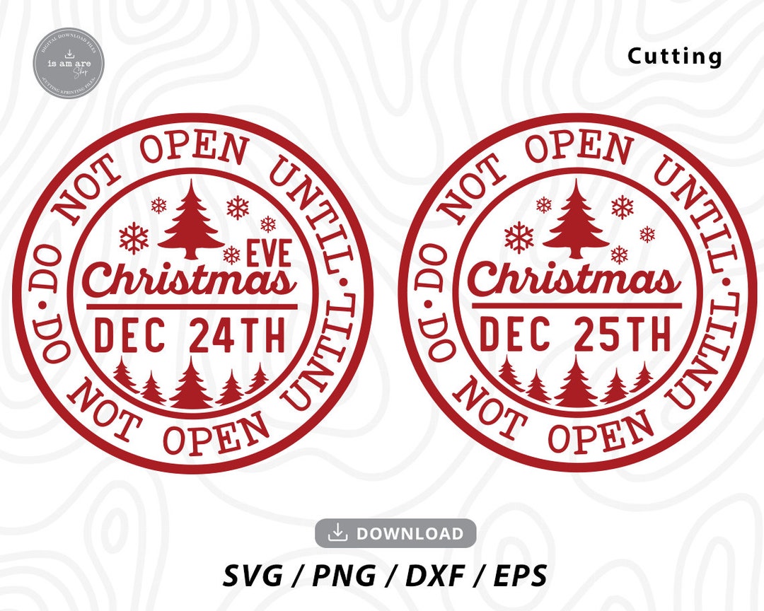 Do Not Open Until Christmas Svg Do Not Open Until Christmas Eve Tag SVG Christmas Tag Svg svg
