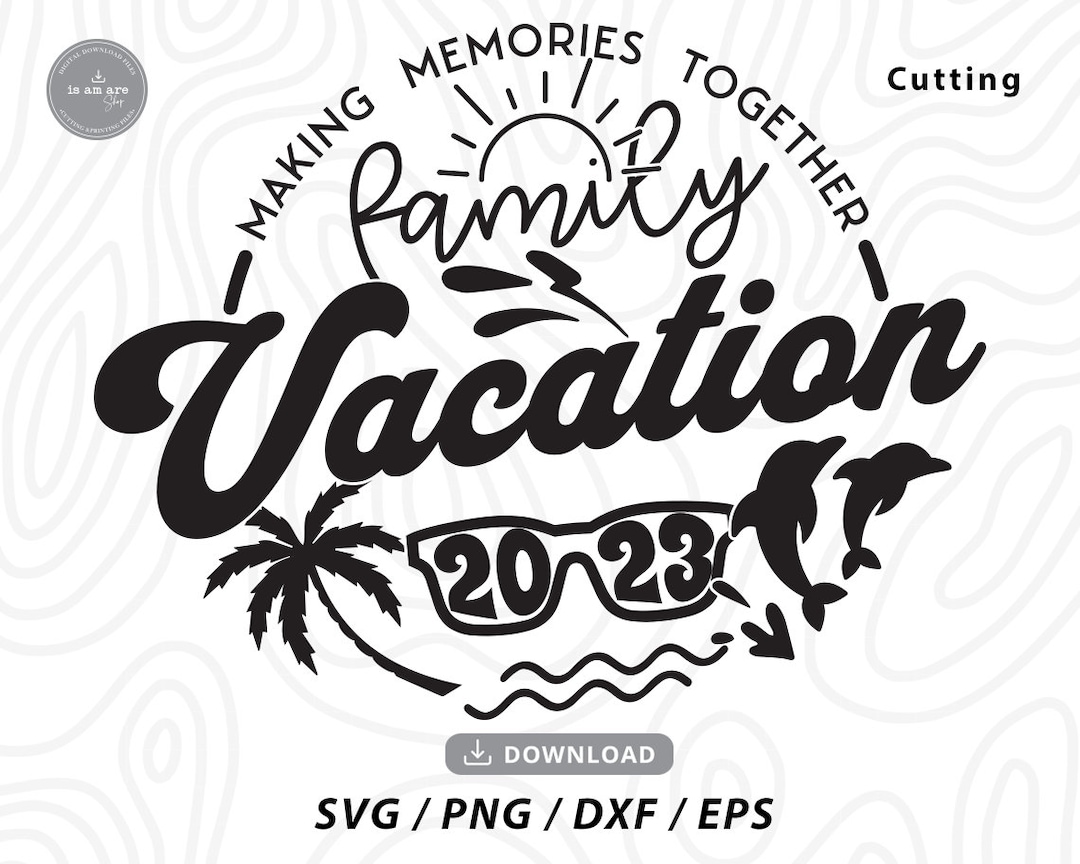 Family Vacation 2023 Svgfamily Beach Trip Svg family - Etsy