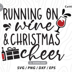 Hardlopen op wijn en kerstgejuich svg, grappige kerstmis svg, merry christmas svg, wijn svg, silhouet cricut, bestanden voor cricut