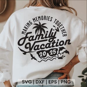 Vacaciones familiares 2025 Svg, viaje familiar a la playa svg, camiseta de vacaciones familiares svg, vacaciones svg, verano 2025 svg, viaje svg, archivos svg para cricut