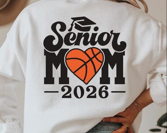 Basketball Senior Mom 2026 SVG: Shirt Design (Digital Download)