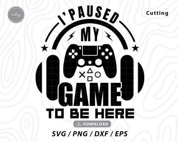 I Paused My Game To Be Here Funny Gamer Shirt I Paused My Game To Be Here Funny Gamer Shirt
