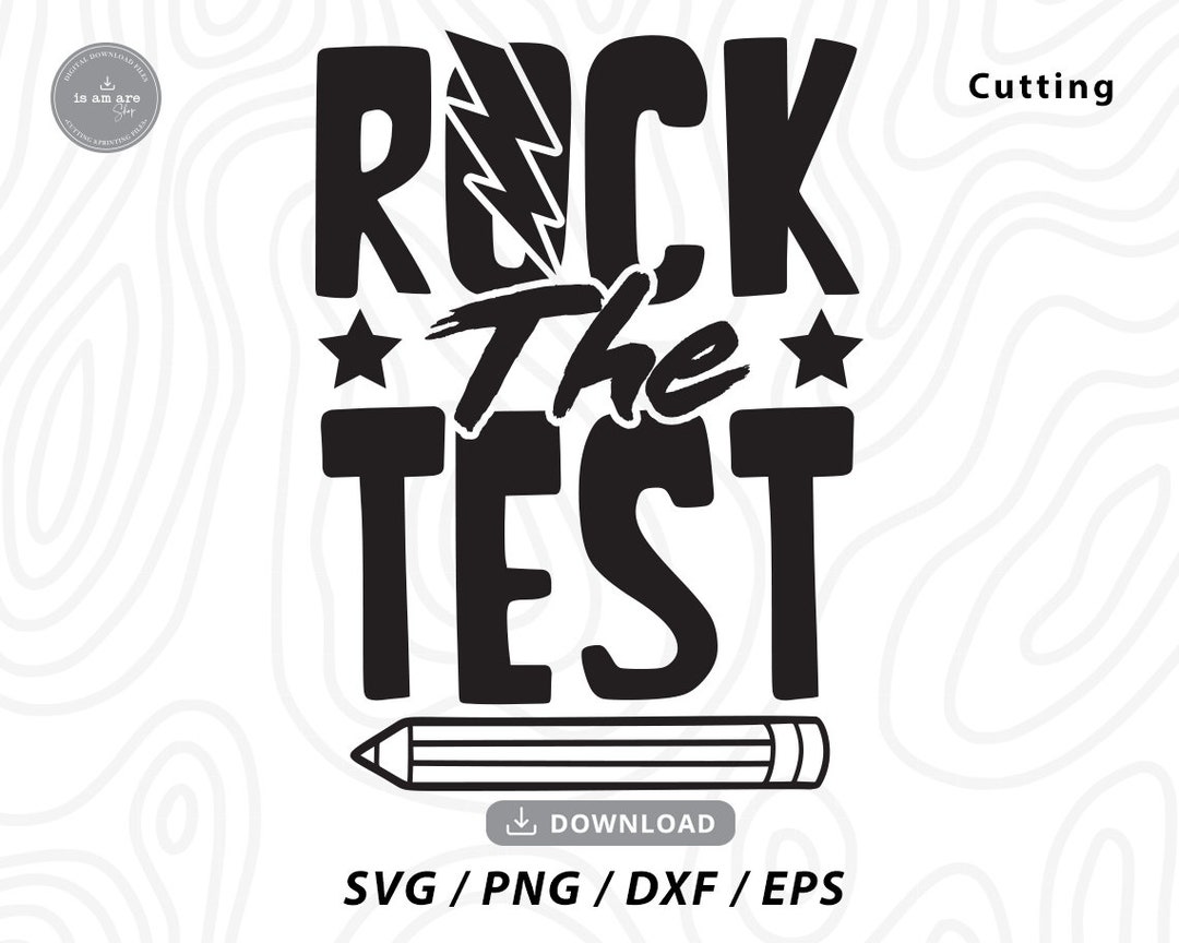 Rock the Test Svg,teacher Svg,testing Svg,teacher Shirt Svg,teacher
