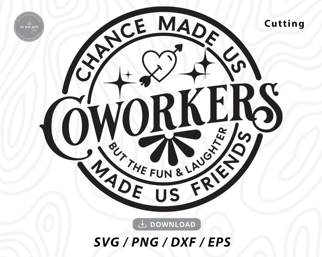 Chance Made Us Coworkers SVG: Friendship Gift Cricut Files (digital ...