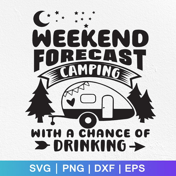 Weekend forecast camping svg etsy
