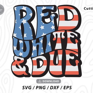 Red White Due SVG, 4 de julho svg, vermelho branco azul, 4 de julho svg, 4 de julho camisa svg, dia da independência svg, arquivos SVG para cricut