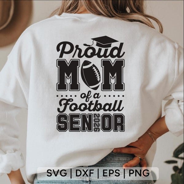 Proud Mom Football Senior 2025 SVG: Graduation Shirt Design (Digital Download)