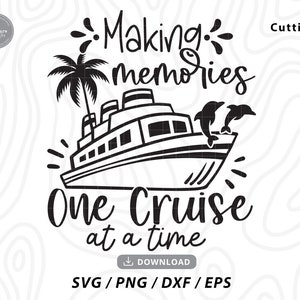 クルーズ船 SVG、クルーズで思い出を作る SVG、ファミリークルーズシャツ、クルーズ旅行シャツ、クルーズ旅行ギフト、cricut 用 SVG ファイル