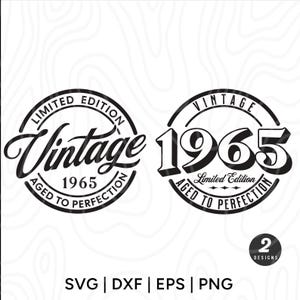 1965 Birthday SVG,60th birthday svg,birthday svg,1965 svg,limited edition svg,birthday shirt svg,60th birthday gift,svg files for cricut