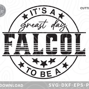 É um ótimo dia para ser um falcão Svg, mascote da escola svg, professor svg, falcões svg, camisa de falcão svg, líder de torcida svg, arquivos SVG para cricut