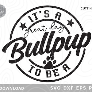 It's a Great Day To Be A Bullpup Svg,school mascot svg,teacher svg,bullpup svg,bullpup shirt svg,cheerleader svg,Svg files for cricut