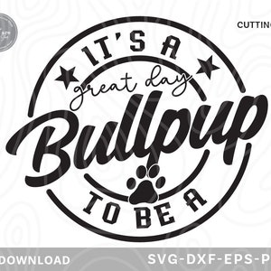 It&#39;s a Great Day To Be A Bullpup Svg,school mascot svg,teacher svg,bullpup svg,bullpup shirt svg,cheerleader svg,Svg files for cricut