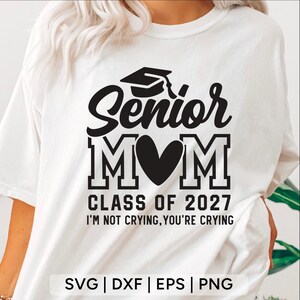 Senior Mom 2027 SVG: Graduation Shirt Design (Digital Download) image 5