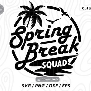 May include: Black and white graphic design of a palm tree with the text "Spring Break Squad" in a circle. The text is in a retro font style.