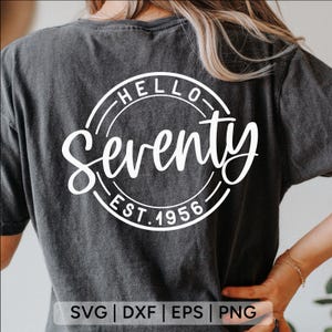 Hello Seventy SVG: 70th Birthday Shirt Design (Digital Download) image 6