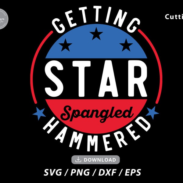 Getting Star Spangled Hammered Svg,4th of july svg,fourth of july svg,patriotic svg,independence day svg,july 4th svg,svg files for cricut