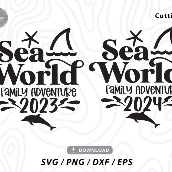 Sea World Family Adventure 2023 Svg, Sea World 2024 Svg,sea world shirt,Svg,Family Vacation Svg,family gif,trending svg,Svg files for cricut