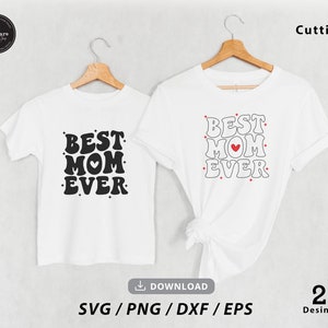 La mejor mamá de la historia Svg, día de la madre svg, mamá svg, mejor mamá svg, mamá camisa svg, mejor mamá de la historia png, madre svg, corazón svg, svg archivos para cricut