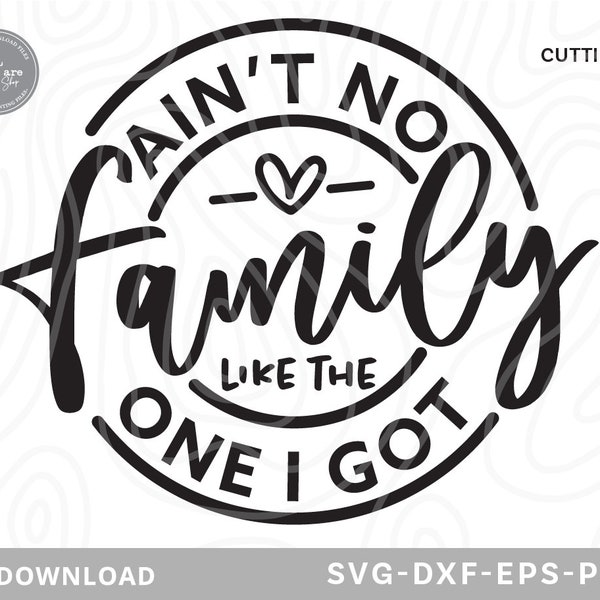 Ain't No Family Like The One I Got Svg,family svg,family reunion svg,family trip svg,family vacation svg,vacation svg,svg files for cricut