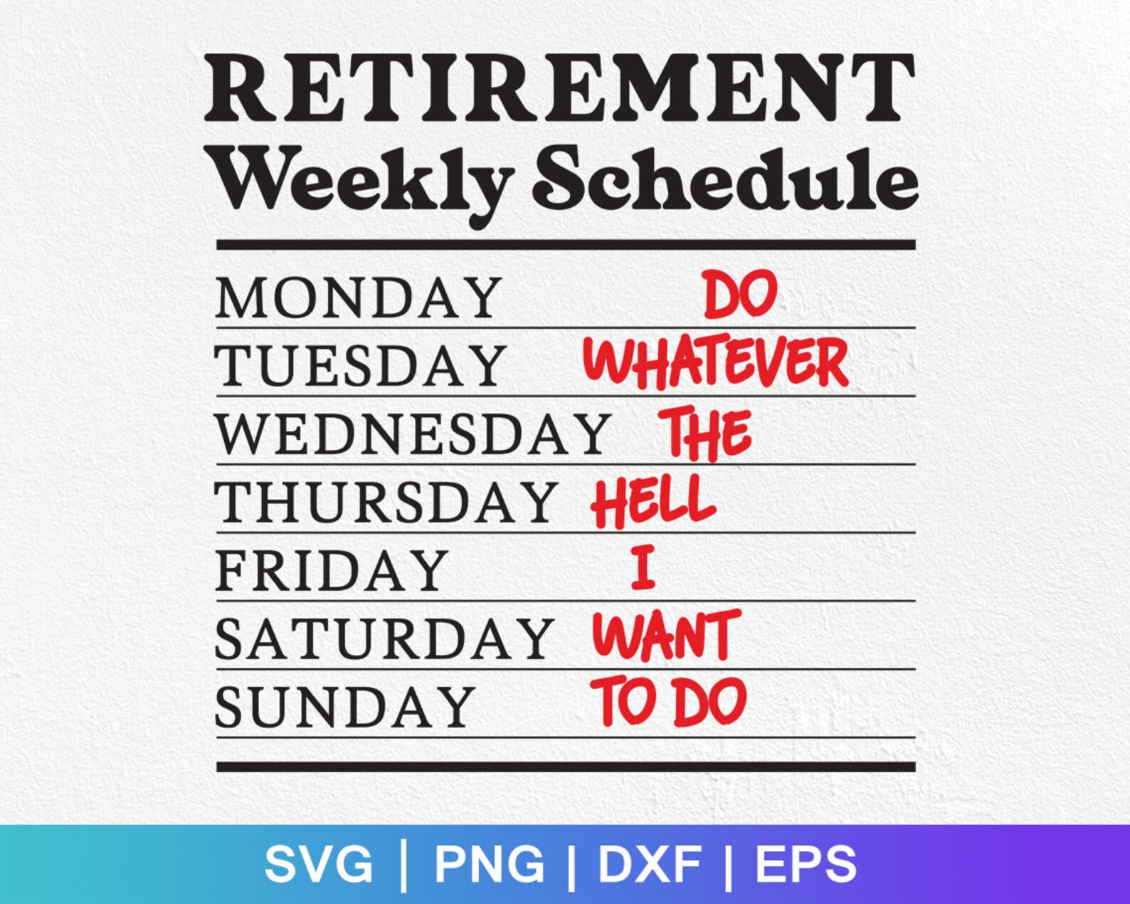 Retirement Weekly Schedule Svg Funny Retirement Legend Has Etsy UK