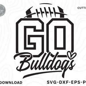 Gehen Sie Bulldoggen Fußball SVG, Bulldoggen svg, Fußball Mama svg, Spieltag svg, Sport svg, Schule Geist svg, Fußball Mama Shirt, svg-Dateien für Cricut