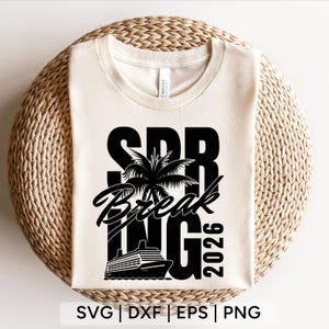 Spring Break Cruise 2026 Design, Palm Tree, Cruise Ship (svg, png, eps, dxf files)