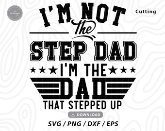 Funny Stepdad SVG: Father's Day Shirt Design (Digital Download)