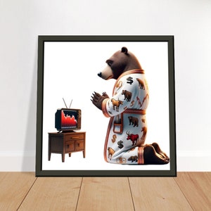 Stock Market Bear in Prayer Premium Matte Metal Framed Poster
