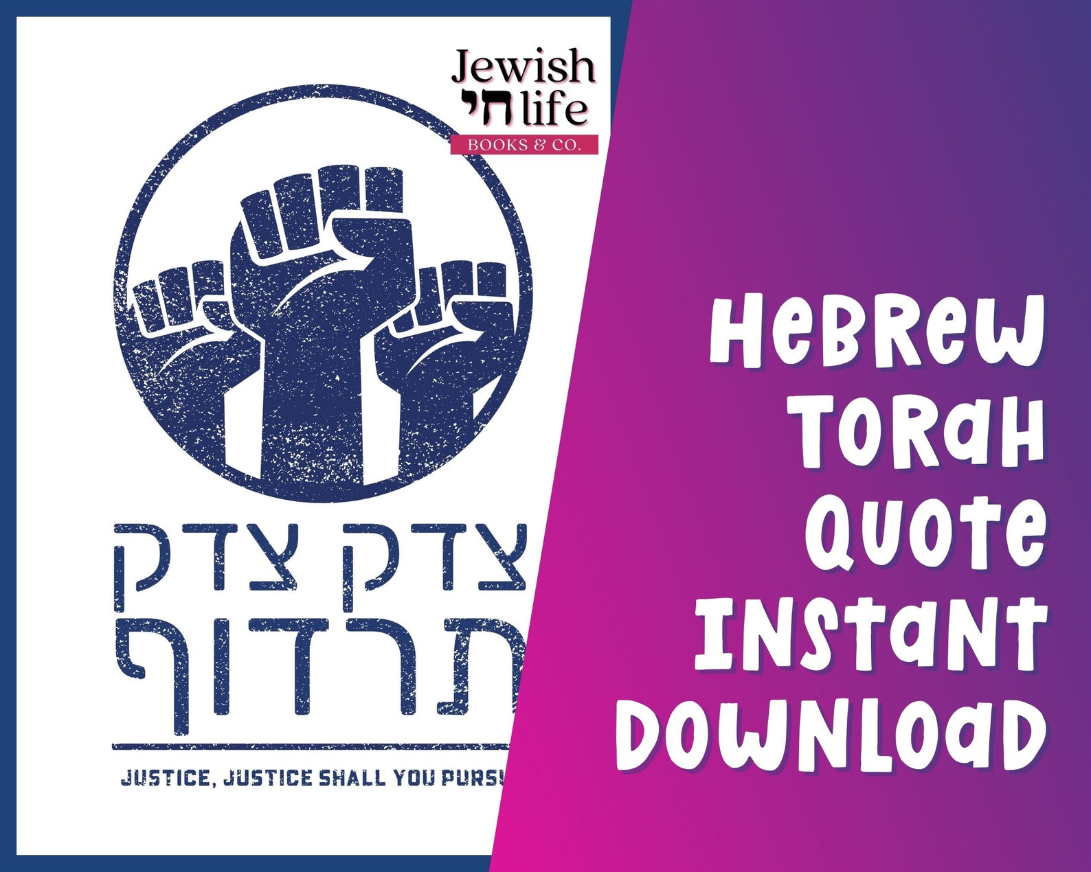 Hebrew Torah Verse justice, Justice Shall You Pursue Bible Quote