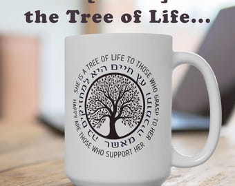 Etz Chayim Tree of Life Mug with Hebrew English Quote from Proverbs, Jewish Gift (11oz/15oz)
