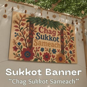 May include: A beige Sukkot banner with the text "Chag Sukkot Sameach" in red, blue, and orange. The banner features floral and tree branch designs in red, brown, blue, and orange. Decorative elements hang above the banner.