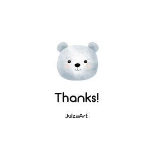 May include: A watercolor illustration of a light blue bear face with a pink blush and black eyes. The word "Thanks!" is written in black below the bear, with "JulzaArt" below that, all on a white background.