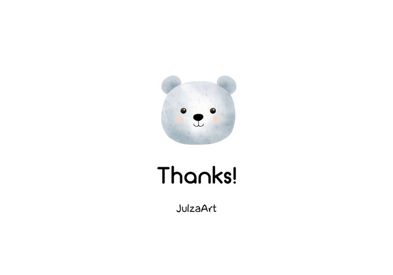 May include: A watercolor illustration of a light blue bear face with a pink blush and black eyes. The word "Thanks!" is written in black below the bear, with "JulzaArt" below that, all on a white background.