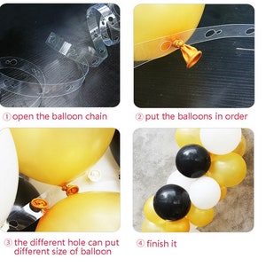 May include: A step-by-step guide on how to use a balloon chain to create a balloon arch. The images show how to open the chain, insert balloons of different sizes, and finish the arch. The balloons are black, white, and gold.