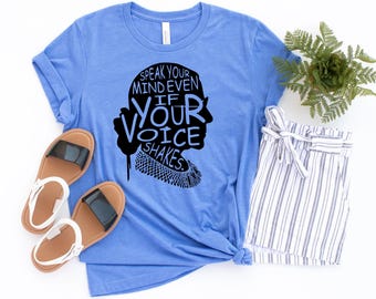 Speak Your Mind Even Even If Your Voice Shakes Shirt, RGB Tee, Ruth Bader Ginsburg Shirt, Notorious RGB, RGB Shirt