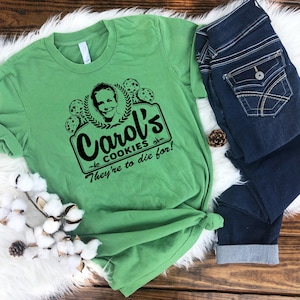 Carols' Cookies - They Are to Die For Shirt