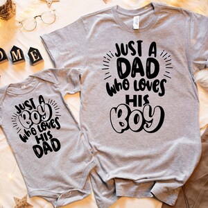 Daddy And Me Matching Shirts, Dad And His Boy Outfit, Father And Son Shirts, Daddy And Son Tees, Just A Dad Who Loves His Boy Shirts