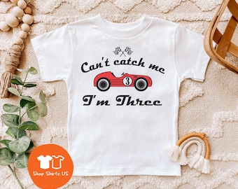 Cant Catch Me Im Three - 3rd Birthday Race Car Shirt, Pit Crew Shirt, 3nd Birthday Boy Shirt, Mommy and Me, Matching Family Birthday Tees