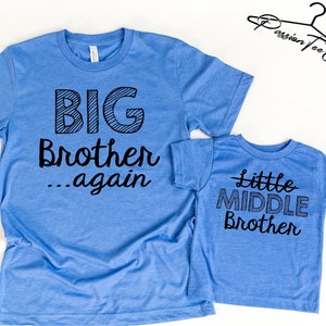 Big Brother Again Shirt, Middle Brother Shirt, Little to Middle Brother, Toddler Brother Shirts, Pregnancy Reveal, Third Sibling Reveal